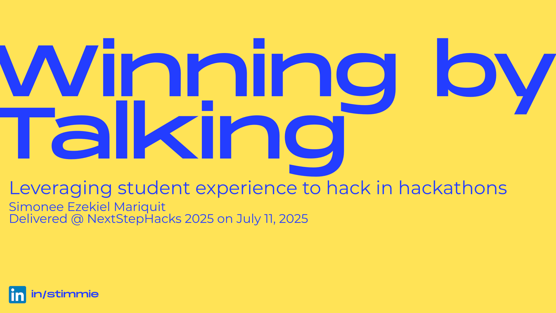 Slide from NextStep Hacks 2025 - Winning by Talking